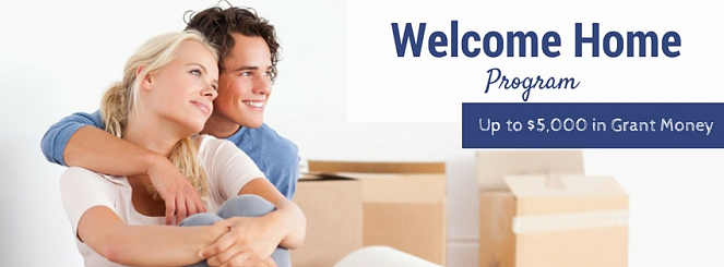 Welcome Home Program. Up to $5,000 in Grant Money